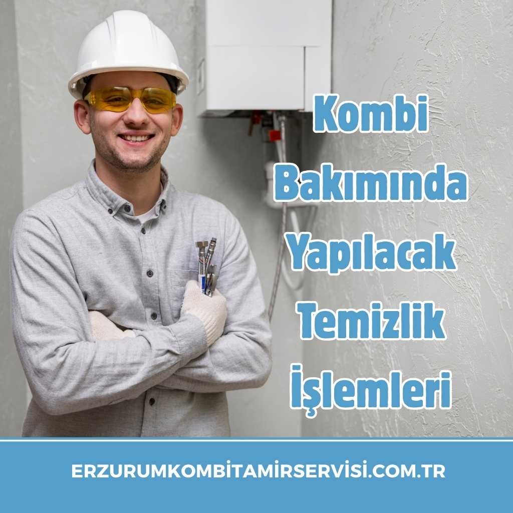 Kombi Bakımında Yapılacak Temizlik İşlemleri 1 erzurumkombitamirservisi.com .tr 14